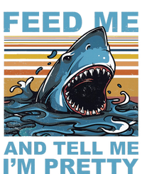 Funny Feed Me And Tell Me IM Pretty Shark Ocean Biologists T-Shirt