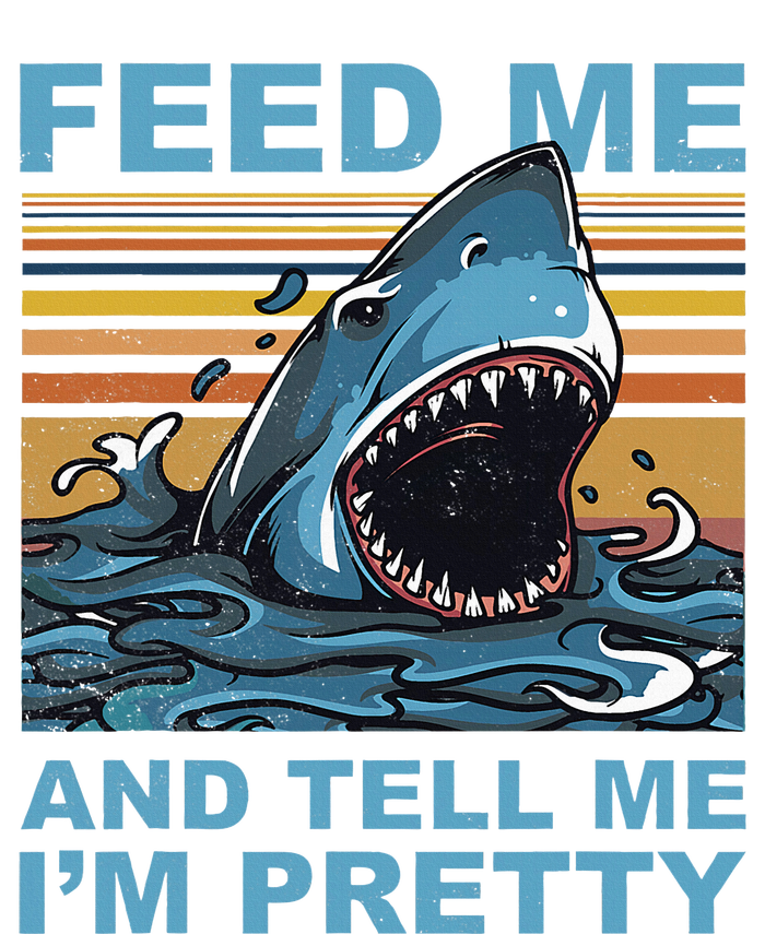 Funny Feed Me And Tell Me IM Pretty Shark Ocean Biologists T-Shirt