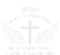 Jesus Was Convicted In A Sham Trial T-Shirt