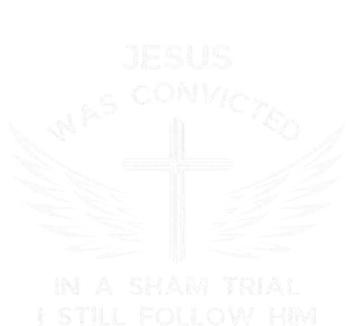 Jesus Was Convicted In A Sham Trial T-Shirt