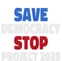 Save Democracy Stop Project 2025 Presidential Election T-Shirt