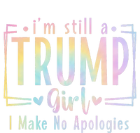 IM Still A Trump Girl I Make No Apologies Election 2024 Ceramic Star Ornament