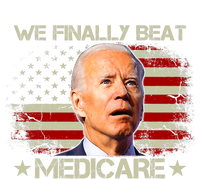 We Finally Beat Medicare Funny Joe Biden Ladies Long Sleeve Shirt