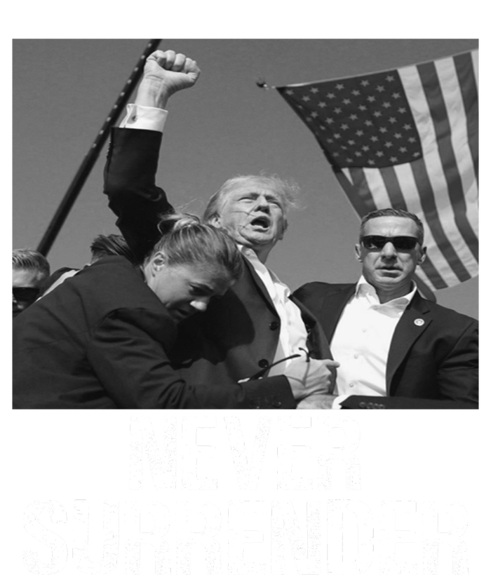 Never Surrender Trump Statement Shooting Pray For Trump T-Shirt