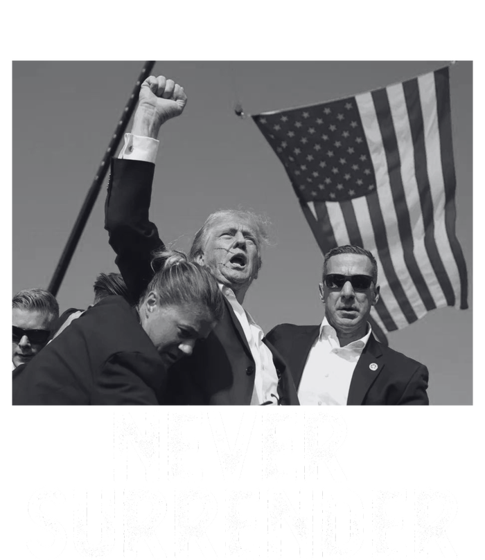 Never Surrender Trump Statement Shooting Pray For Trump T-Shirt