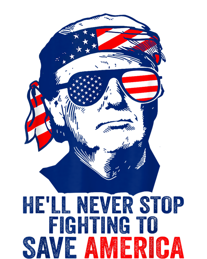 HeLl Never Stop Fighting To Save America I Stand With Trump T-Shirt