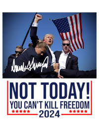 Not Today You CanT Kill Freedom Donald Trump Survived Shooter T-Shirt