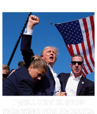 I Will Never Stop Fighting For America T-Shirt