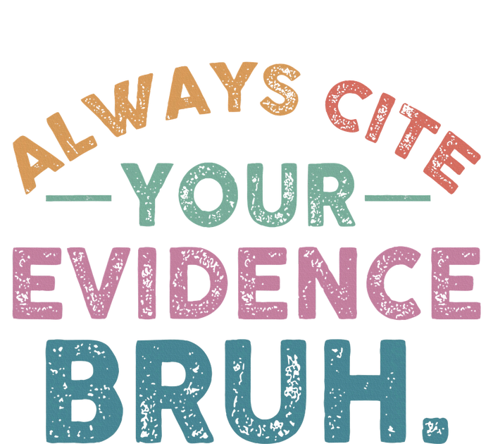 Always Cite Your Evidence Bruh Funny Retro English Teacher Valucap Bio-Washed Visor