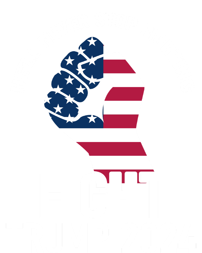 He Will Never Stop Fighting To Save America Fight Trump 2024 Flag Flat Bill Trucker Hat