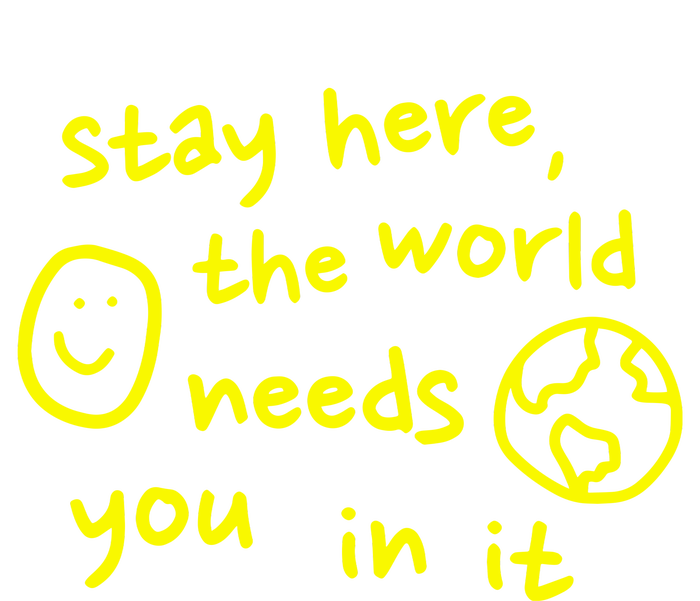 Happiness Project Stay Here The World Needs You In It Valucap Bio-Washed Visor