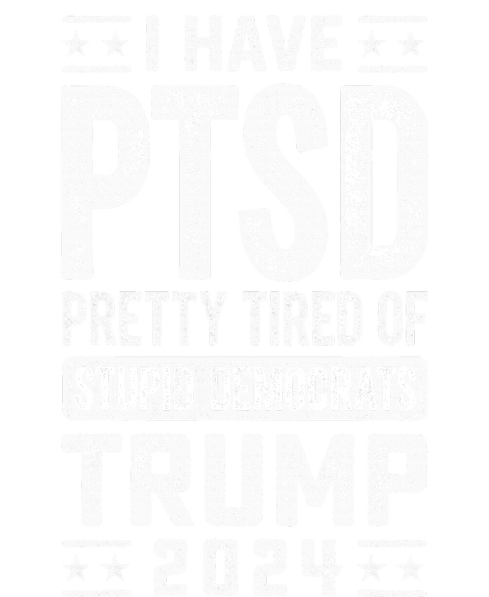 I Have Ptsd Pretty Tired Of Stupid Democrats Trump 2024 Wool Snapback Cap