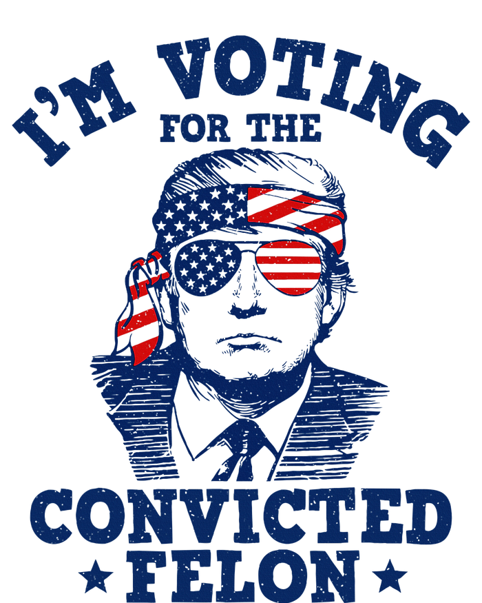 Trump 2024 Convicted Felon IM Voting Convicted Felon 2024 T-Shirt