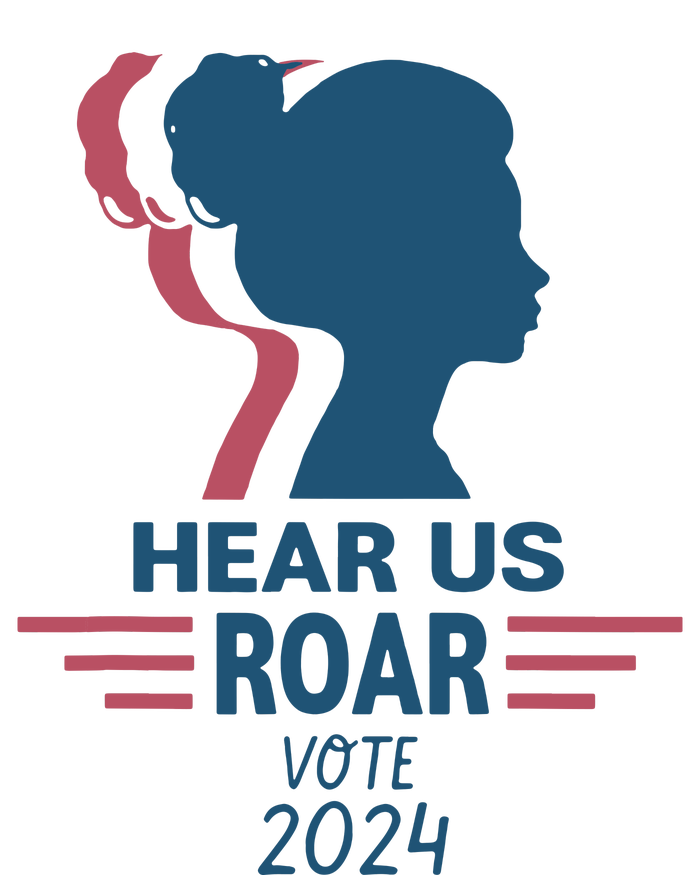 Hear Us Roar Vote 2024 T-Shirt