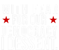 With Fear For Our Democracy I Dessent Adult ChromaSoft Performance T-Shirt