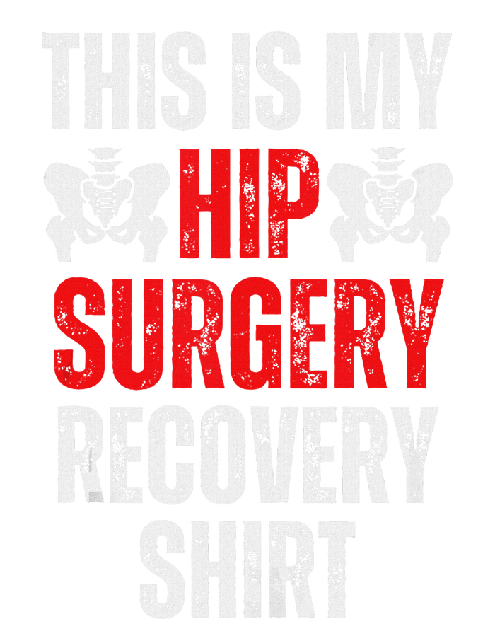 Hip Surgery Recovery Funny Gag Design T-Shirt