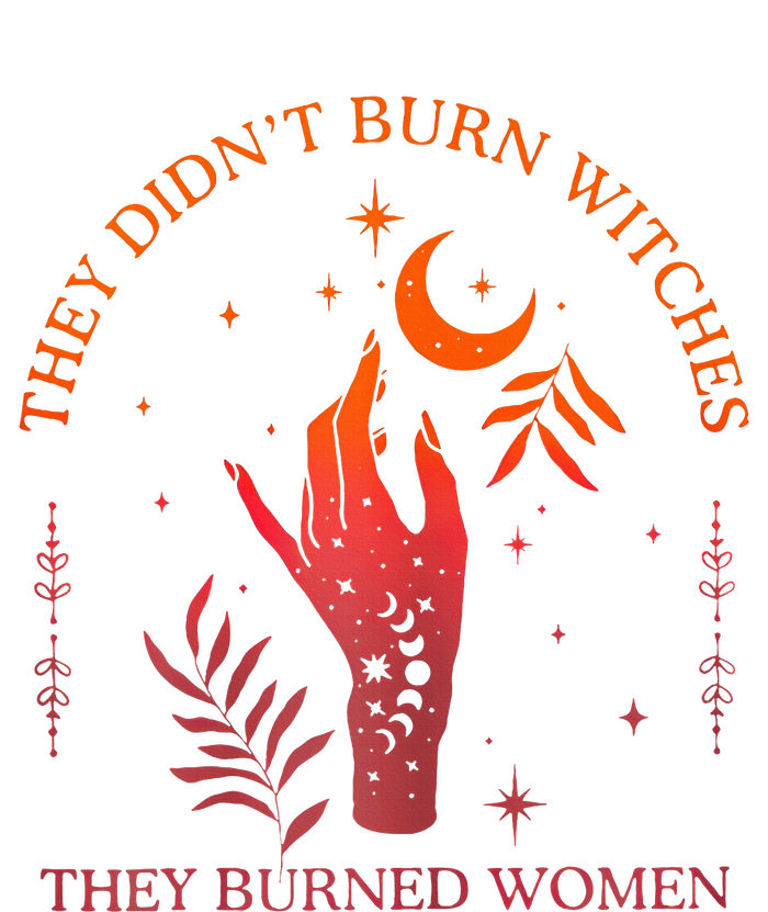 They DidnT Burn Witches They Burned Women Witchy Feminist Valucap Bio-Washed Visor