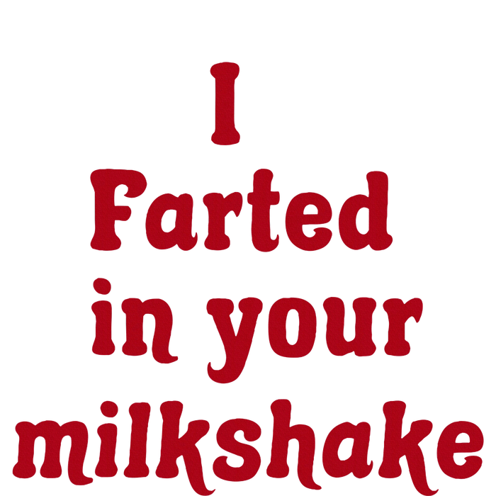 I Farted In Your Milkshake Women's Perfect Tri Rocker Tank