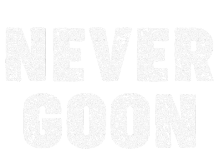 Funny Joke Never Goon Quote Humor Design Gym Yupoong Adult 5-Panel Trucker Hat