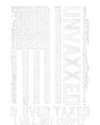 On Back Unvaxxed And Overtaxed T-Shirt