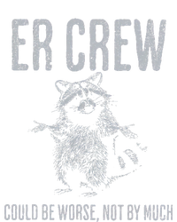 Er Crew Could Be Worse Not By Much Raccoon Legacy Cool Fit Booney Bucket Hat