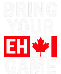 Bring Your Eh Game Canadian Flag Canada T-Shirt