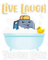 Live Laugh Toaster Bath T-Shirt