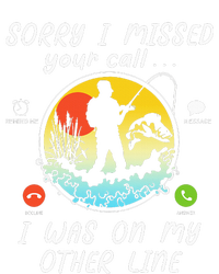 Fishing Lover Sorry I Missed Your Call On Other Line T-Shirt