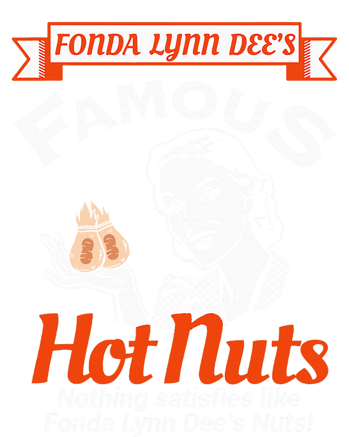 Fonda Lynn Dees Nuts Satisfies Funny Adult Humor Short Sleeve Premium T-Shirt