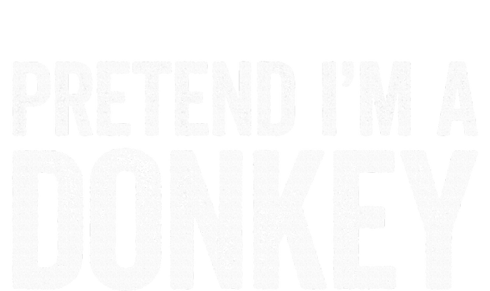 Pretend IM A Donkey Matching Costume Women’s Perfect Tri Rocker Tank