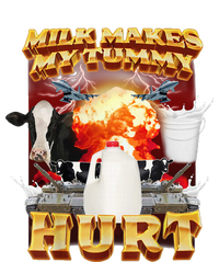 Milk Makes My Tummy Hurt T-Shirt