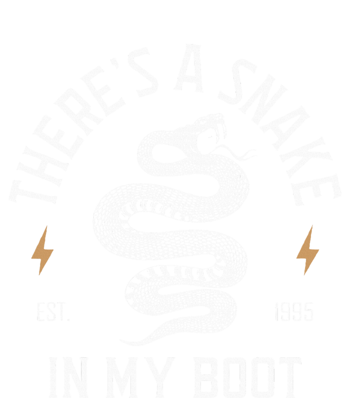 ThereS A Snake In My Boot Est 1995 Meme Funny Snake T-Shirt