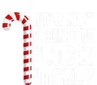 It’S Not Going To Lick Itself Christmas Candy Cane T-Shirt