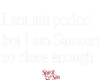 Sammy Johnson I Am Not Perfect But I Am Samoan So Close Enough Womens Funnel Neck Pullover Hood