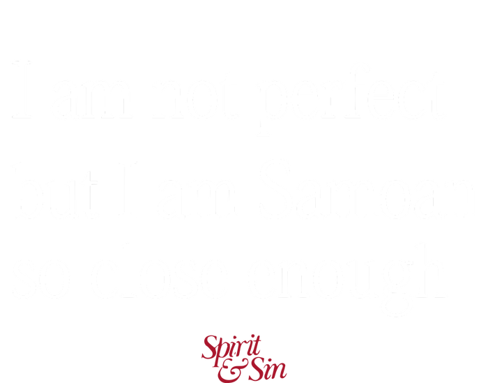 Sammy Johnson I Am Not Perfect But I Am Samoan So Close Enough Womens Funnel Neck Pullover Hood