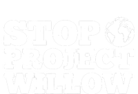 Stop Wllow Oil And Gas Project T-Shirt