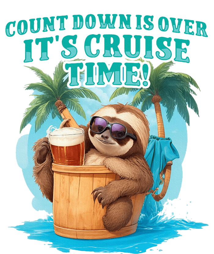 Count Down Is Over ItS Cruise Time Funny Sloth Vacation T-Shirt