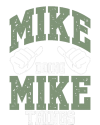 Funny Mike Doing Mike Things Mike Birthday Women's Pullover Hoodie