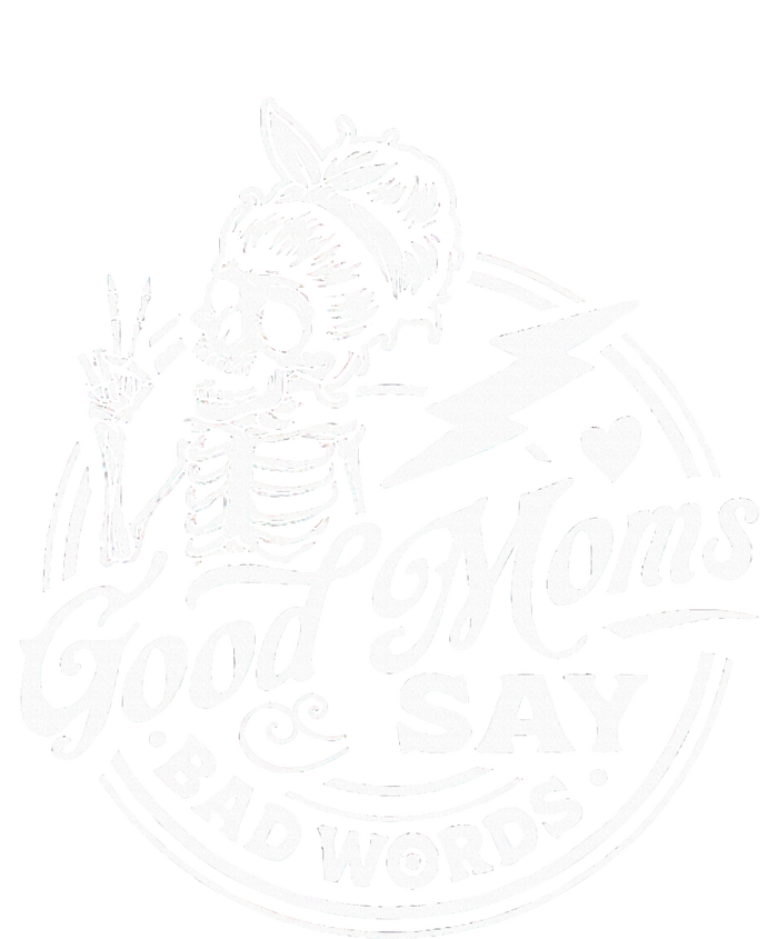 Good Mom Says Bad Words Messy Bun Skull Thanksiving T-Shirt