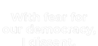 With Fear For Our Democracy I Dissent Funny Immunity Quote City Backpack