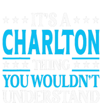 ItS A Charlton Thing Surname Family Last Name Charlton Ladies Essential Tank