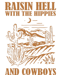 Raisin Hell With The Hippies And The Cowboys Western Desert Sweatshirt