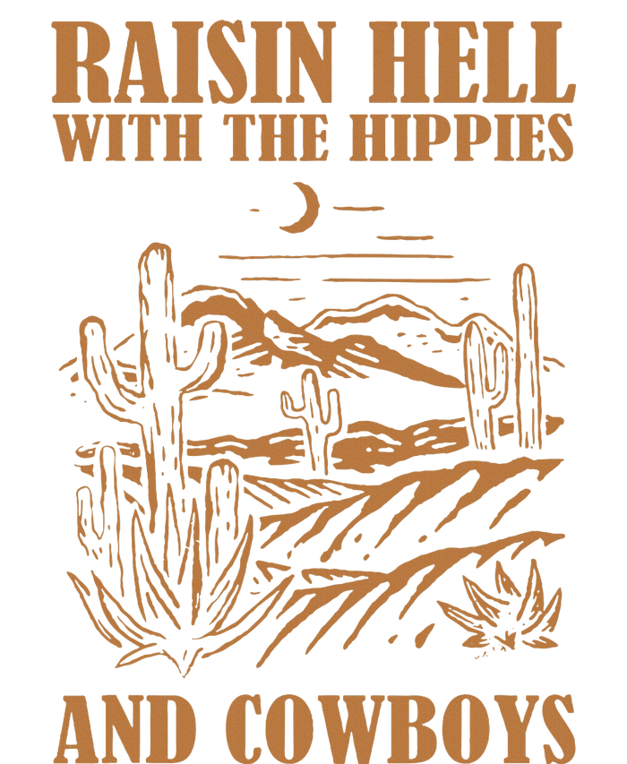 Raisin Hell With The Hippies And The Cowboys Western Desert Sweatshirt