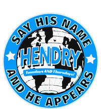 Say His Name And He Appears Joe Hendry T-Shirt