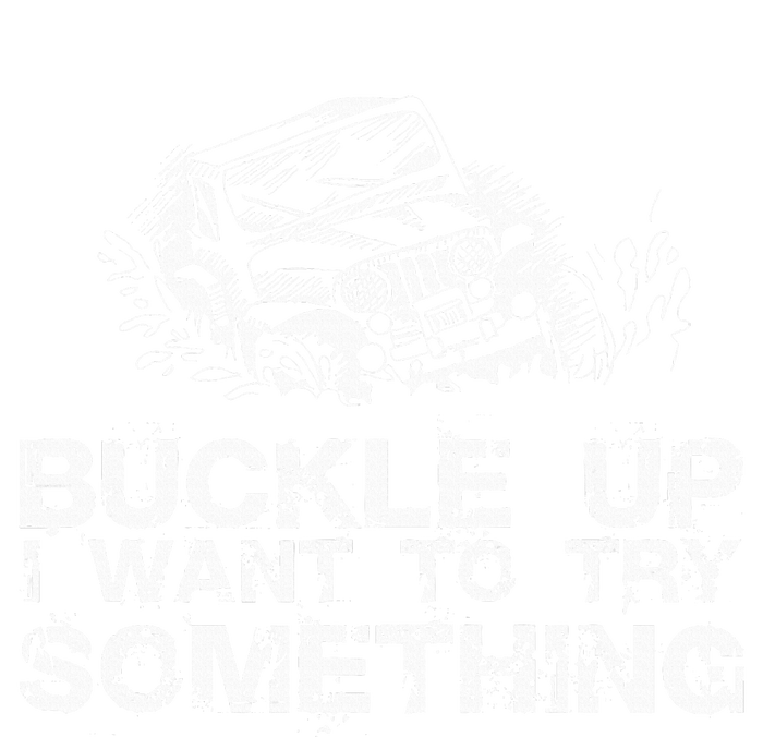 Buckle Up I Want To Try Something Offroad V-Neck T-Shirt