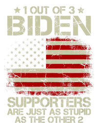 1 Out Of 3 Biden Supporters Are As Stupid As The Other 2 T-Shirt