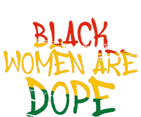 Black Women Are Dope Black History Month Afrocentric Bumper Sticker