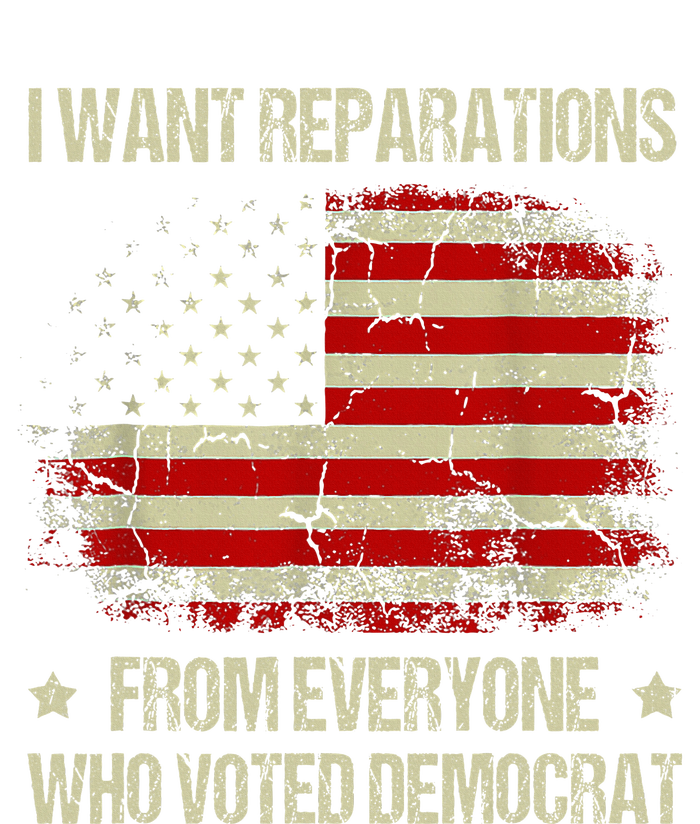 I Want Reparations From Everyone Who Voted Democrat Vintage T-Shirt