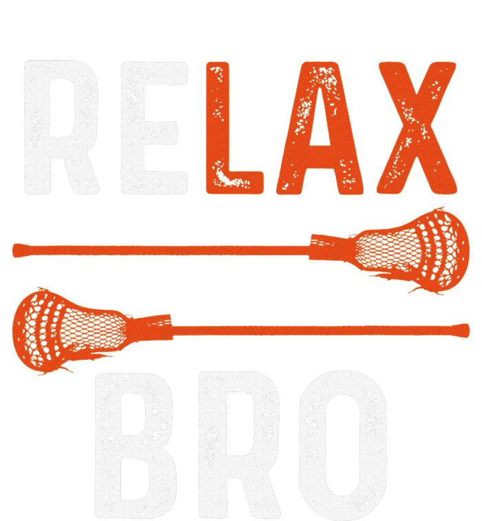 Relax Bro Lacrosse Sports Team Game T-Shirt