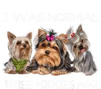 I Was Normal Three Yorkies Ago Funny Dog Lovers Gifts T-Shirt